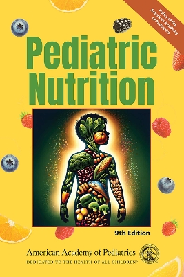 Pediatric Nutrition, 9th Ed