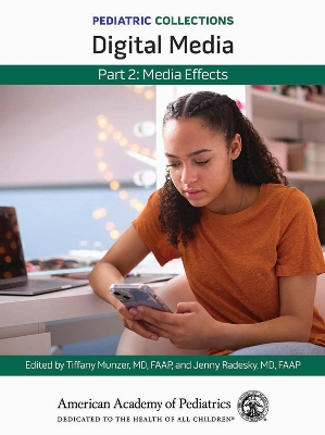 Pediatric Collections: Digital Media: Part 2: Media Effects