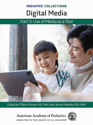 Pediatric Collections: Digital Media: Part 3: Use of Media as a Tool