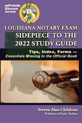 Louisiana Notary Exam Sidepiece to the 2022 Study Guide