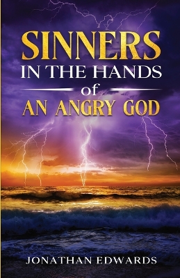 Sinners in the Hands of an Angry God