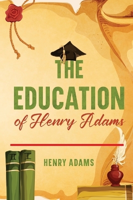 Education of Henry Adams