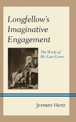 Longfellow's Imaginative Engagement