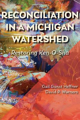 Reconciliation in a Michigan Watershed