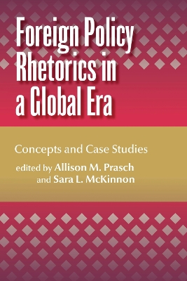 Foreign Policy Rhetorics in a Global Era