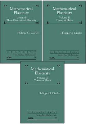 Mathematical Elasticity, Three Volume Set
