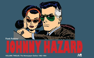 Johnny Hazard the complete dailies volume 12: 1962-1964