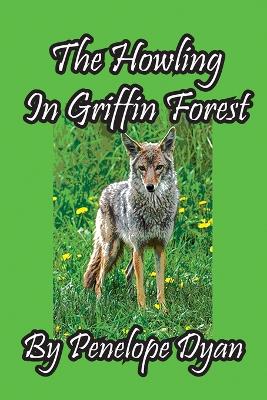 Howling In Griffin Forest