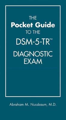 Pocket Guide to the DSM-5-TR (R) Diagnostic Exam