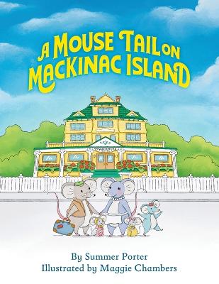 A Mouse Tail on Mackinac Island - Book 1
