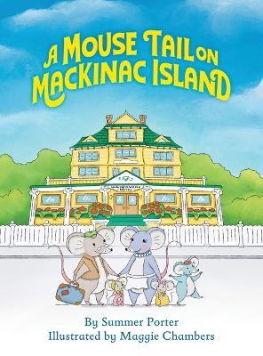 A Mouse Tail on Mackinac Island - Book 1