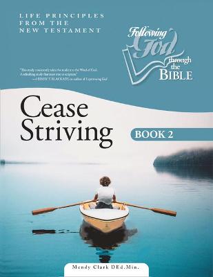 Cease Striving Book 2