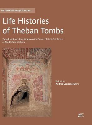 Life Histories of Theban Tombs