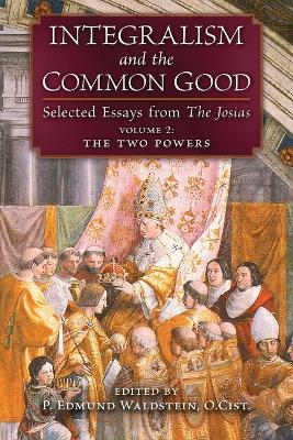 Integralism and the Common Good