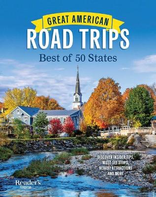 Great American Road Trips: Best of 50 States