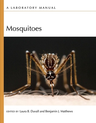 Mosquitoes: A Laboratory Manual