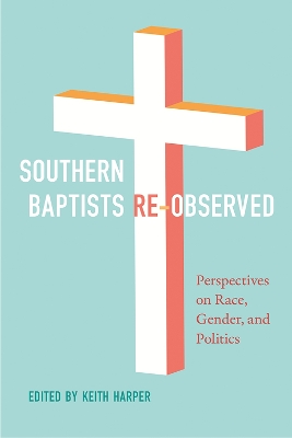 Southern Baptists Re-Observed