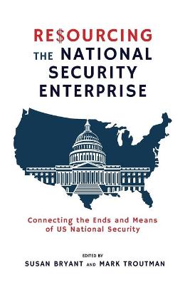 Resourcing the National Security Enterprise