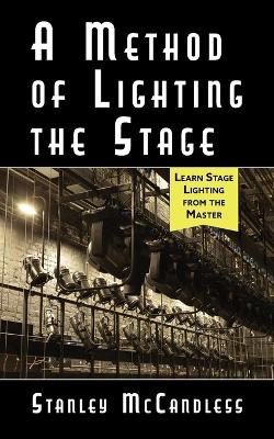 Method of Lighting the Stage 4th Edition