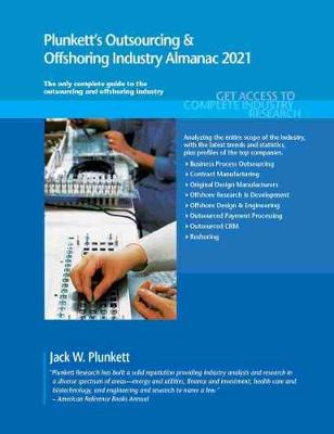 Plunkett's Outsourcing & Offshoring Industry Almanac 2021