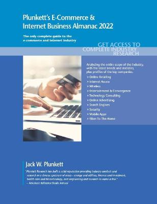 Plunkett's E-Commerce & Internet Business Almanac 2022