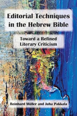 Editorial Techniques in the Hebrew Bible