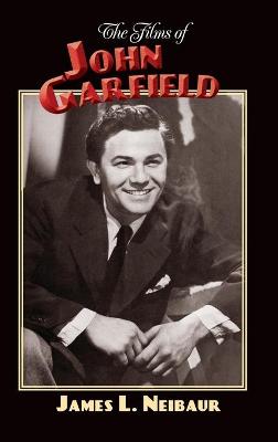 Films of John Garfield (hardback)