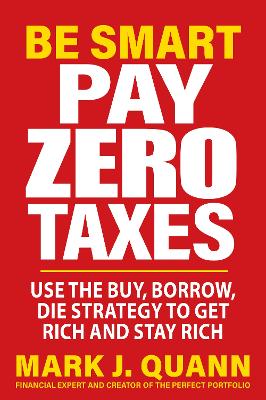 Be Smart and Pay Zero Taxes