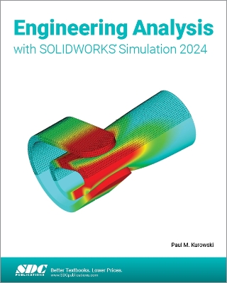 Engineering Analysis with SOLIDWORKS Simulation 2024