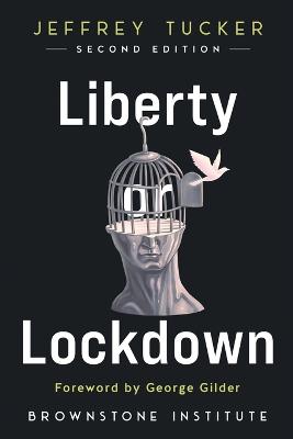 Liberty or Lockdown