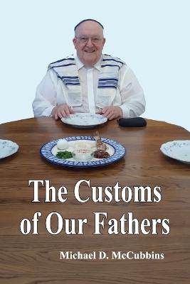 The Customs of Our Fathers