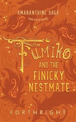 Fumiko and the Finicky Nestmate