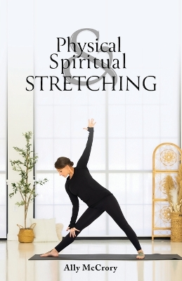 Physical and Spiritual Stretching
