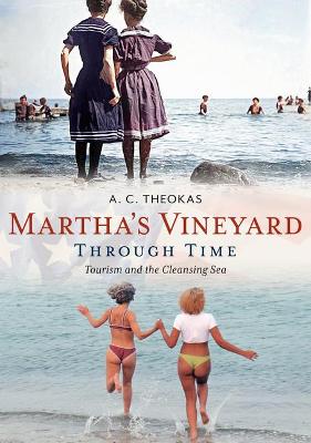 Martha's Vineyard Through Time