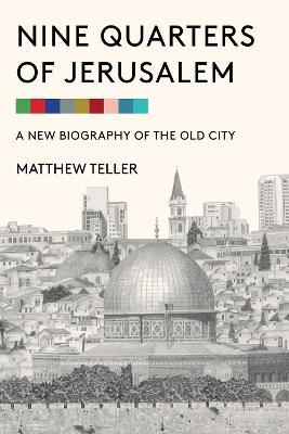 Nine Quarters of Jerusalem