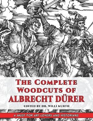 Complete Woodcuts of Albrecht Duerer (Dover Fine Art, History of Art)