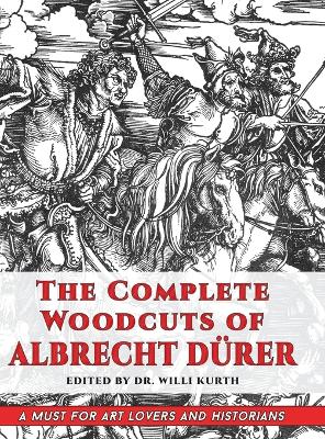 Complete Woodcuts of Albrecht Duerer (Dover Fine Art, History of Art)