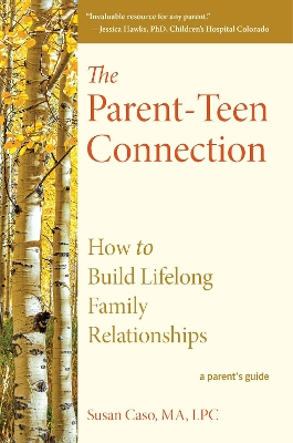 The Parent-Teen Connection