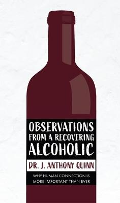 Observations from a Recovering Alcoholic
