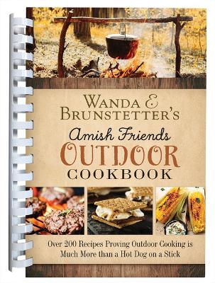 Wanda E. Brunstetter's Amish Friends Outdoor Cookbook