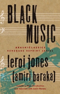 Black Music (AkashiClassics: Renegade Reprint Series)