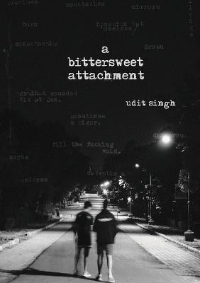 Bittersweet Attachment