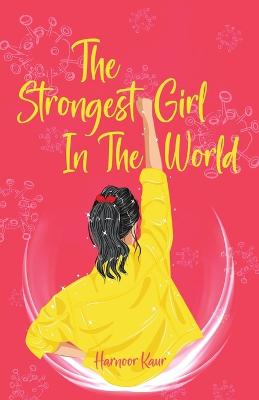 The Strongest Girl In The World