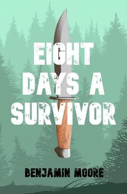 Eight Days a Survivor