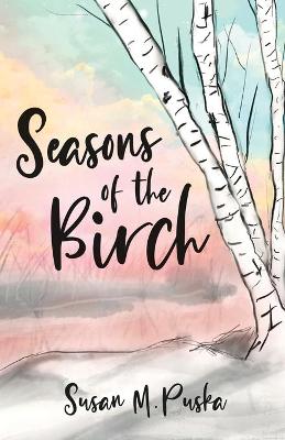 Seasons of the Birch