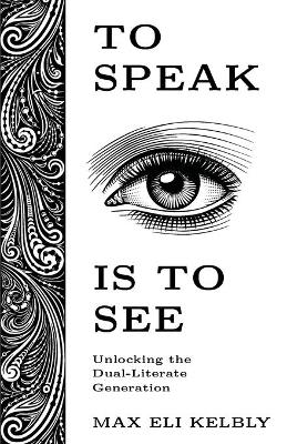 To Speak Is to See
