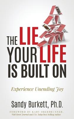 The Lie Your Life Is Built On