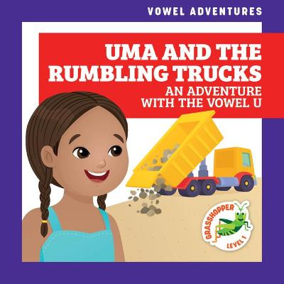 Uma and the Rumbling Trucks