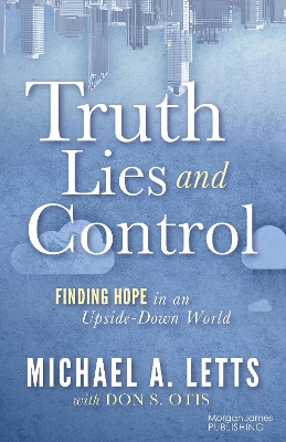 Truth, Lies and Control