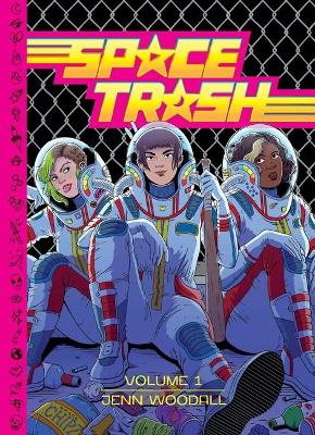 Space Trash Vol. 1 HC